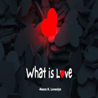 What is Love? - Neera Kankara