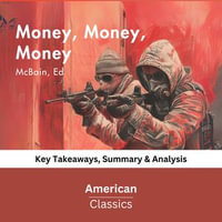 Money by McBain, Ed : key Takeaways, Summary & Analysis - American Classics