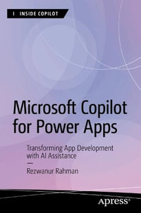 Microsoft Copilot for Power Apps : Transforming App Development with AI Assistance - Rezwanur Rahman