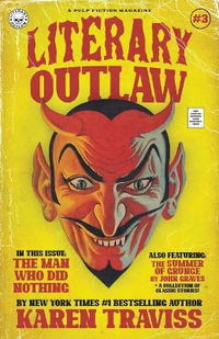 Literary Outlaw #3 : The Man Who Did Nothing - Karen Traviss