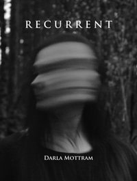RECURRENT - Darla Mottram