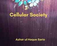 Cellular Society - Azhar ul Haque Sario
