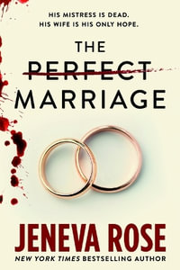 The Perfect Marriage - Jeneva Rose