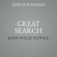 Great Search : Turning to Earth and Soul in the Quest for Healing and Home , Library Edition - John Philip Newell