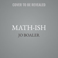 Math-ish : Library Edition - Jo Boaler