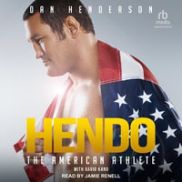 Hendo : The American Athlete - Dan Henderson