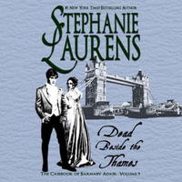 Dead Beside the Thames : The Casebook of Barnaby Adair - Stephanie Laurens