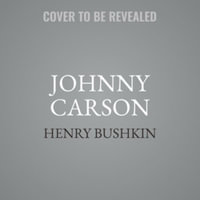 Johnny Carson : Library Edition - Henry Bushkin