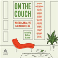 On the Couch : Writers Analyze Sigmund Freud - Colm Tóibín