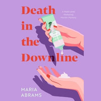 Death in the Downline - Maria Abrams