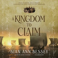 A Kingdom to Claim - Anne Flosnik