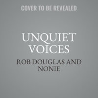 Unquiet Voices : The Magical Art of Laying Ghosts, Library Edition - Nonie