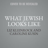 What Jewish Looks Like - Caroline Kusin Pritchard