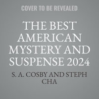 The Best American Mystery and Suspense 2024 : Best American - Steph Cha