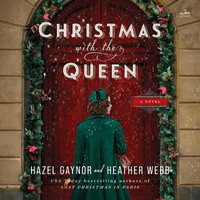 Christmas with the Queen - Heather Webb