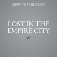 Lost in the Empire City - Avi