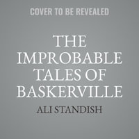 The Improbable Tales of Baskerville Hall Book 2 : The Sign of the Five - Ali Standish