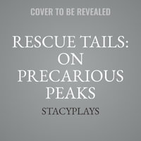 Rescue Tails : On Precarious Peaks - Stacyplays