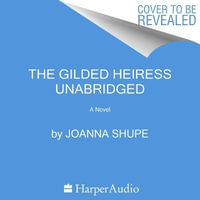 The Gilded Heiress - Joanna Shupe