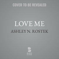 Love Me : Witsec - Ashley N. Rostek