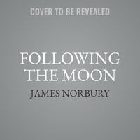 Following the Moon - James Norbury