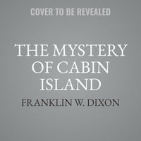 The Mystery of Cabin Island : The Hardy Boys Series : Book 8 - Franklin W. Dixon
