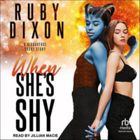 When She's Shy - Ruby Dixon