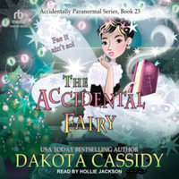 The Accidental Fairy - Dakota Cassidy