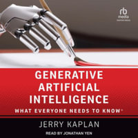 Generative Artificial Intelligence : What Everyone Needs to Know, Library Edition - Jerry, Ph.d. Kaplan