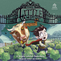 The Little Vampire on the Farm : The Little Vampire Book 4 - Angela Sommer-Bodenburg