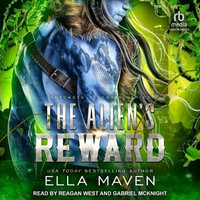 The Alien's Reward : Outcasts of Corin - Ella Maven