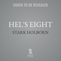 Hel's Eight : The Factus Sequence - Stark Holborn