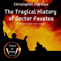 The Tragical History of Doctor Faustus - Christopher Marlowe