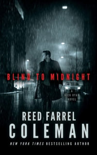 Blind to Midnight : A Nick Ryan Novel - Reed Farrel Coleman