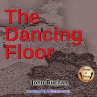 The Dancing Floor : Edward Leithen : Book 3 - John Buchan