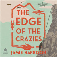 The Edge of the Crazies : Jules Clement - Jamie Harrison