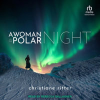 A Woman in the Polar Night : Library Edition - Christiane Ritter