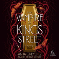 The Vampire of Kings Street - Asha Greyling