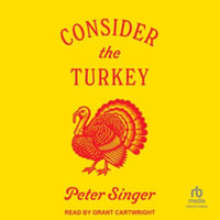 Consider the Turkey - Peter Singer