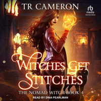 Witches Get Stitches : Nomad Witch - Michael Anderle