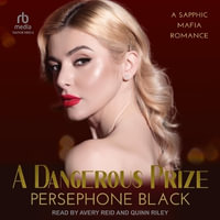 A Dangerous Prize : Ruby Realm Duet - Persephone Black