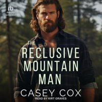 The Reclusive Mountain Man - Casey Cox