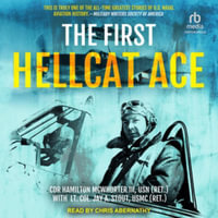 The First Hellcat Ace : Library Edition - Hamilton Mcwhorter