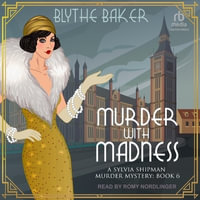 Murder With Madness - Blythe Baker