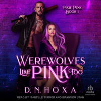 Werewolves Like Pink Too : Pixie Pink - D. N. Hoxa