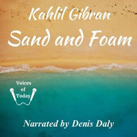 Sand and Foam - Kahlil Gibran