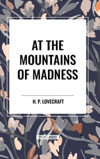 At the Mountains of Madness - H. P. Lovecraft