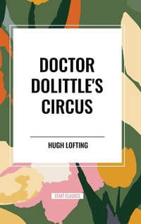 Doctor Dolittle's Circus - Hugh Lofting