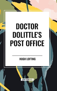 Doctor Dolittle's Post Office - Hugh Lofting