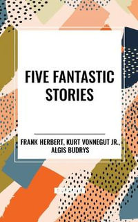 Five Fantastic Stories - Frank Herbert